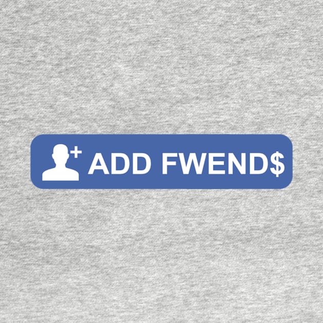 ADD FWEND$ by Cog_Thought